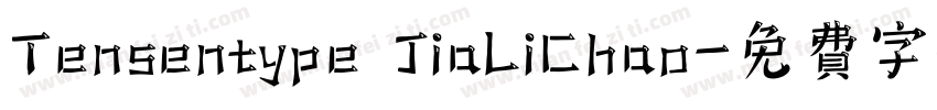 Tensentype JiaLiChao字体转换